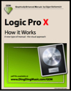 Logic Pro X - How it Works (Graphically Enhanced Manual)